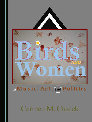cover image of Birds and Women in Music, Art, and Politics